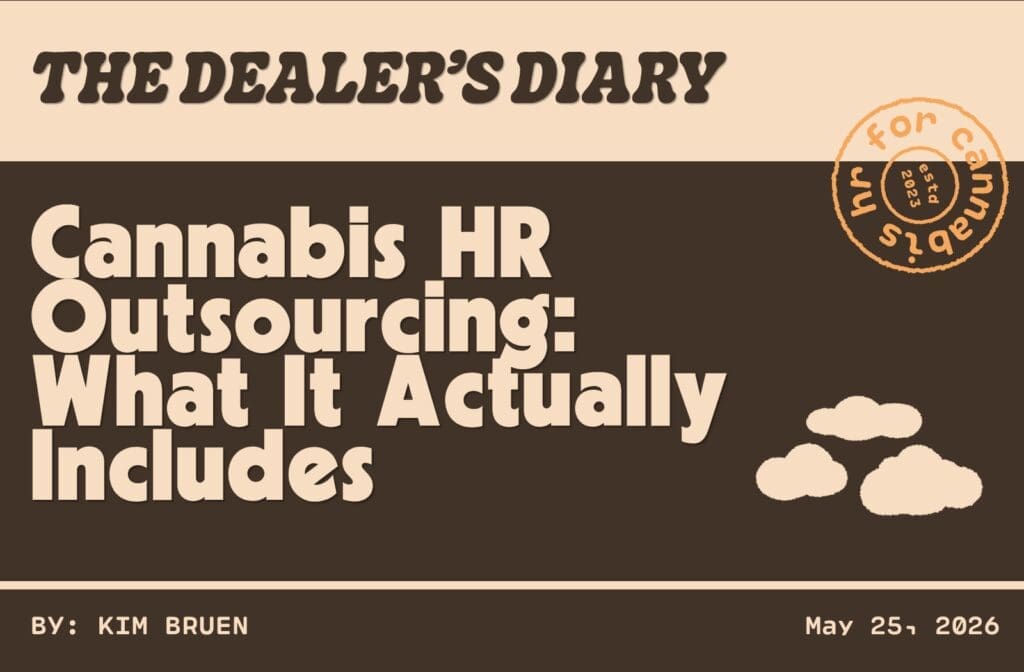 Retro cannabis HR blog cover image from The Dealer’s Diary by Zen Den with the headline “Cannabis HR Outsourcing: What It Actually Includes,” focused on outsourced cannabis HR services, dispensary operations, compliance support, SOPs, employee documentation, onboarding, and HR infrastructure for cannabis businesses.